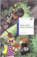 Sant Jordi mata l'aranya Sant Jordi mata l'aranya
