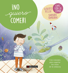 ¡No quiero comer! ¡No quiero comer!