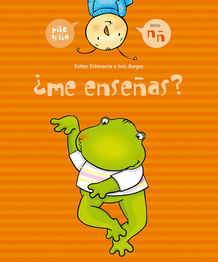 ¿Me enseñas? (n, ñ)