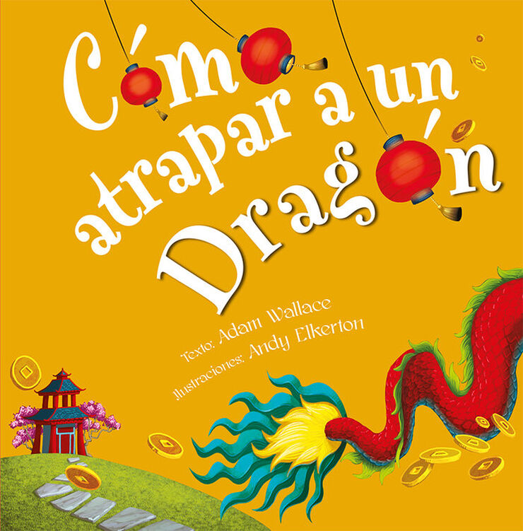 Cómo atrapar a un dragón