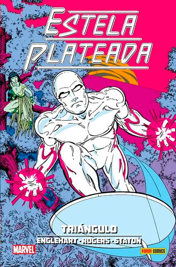 100% Marvel HC. Estela Plateada 2. Triángulo