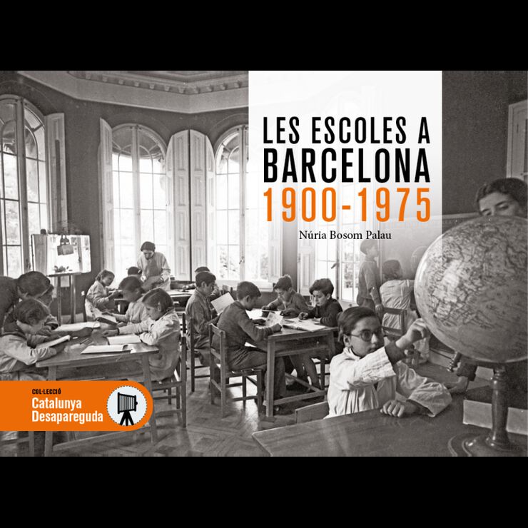 Les escoles a Barcelona 1900-1975