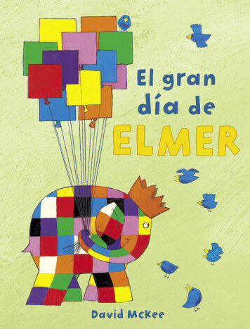 El gran d&iacute;a de Elmer