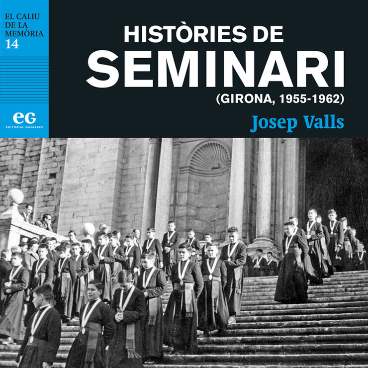 Històries de seminari (Girona, 1956-1962)