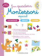Gran quadern Montessori especial concentraci&oacute;, atenci&oacute; i memoria. A partir de 3 anys