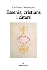 Essenis, cristians i càtars Essenis, cristians i càtars