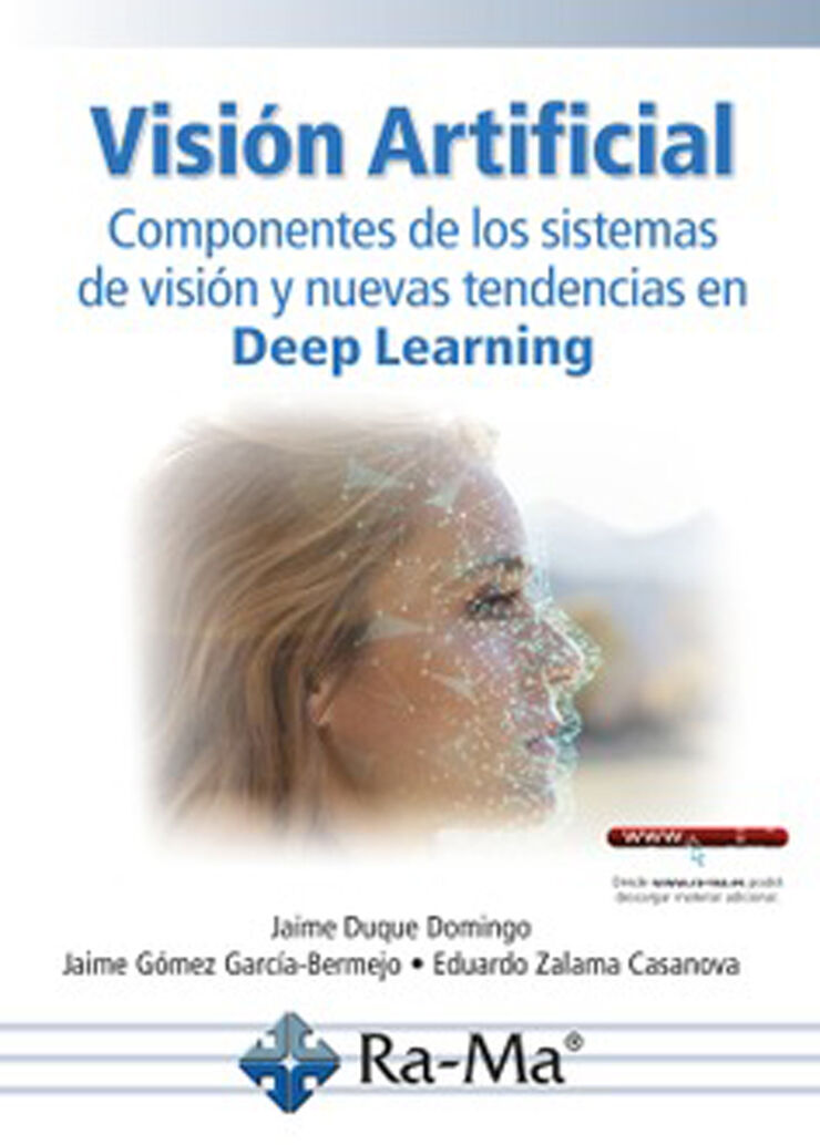 Visión Artificial. Componentes de los sistemas de visión y nuevas tendencias en Deep Learning