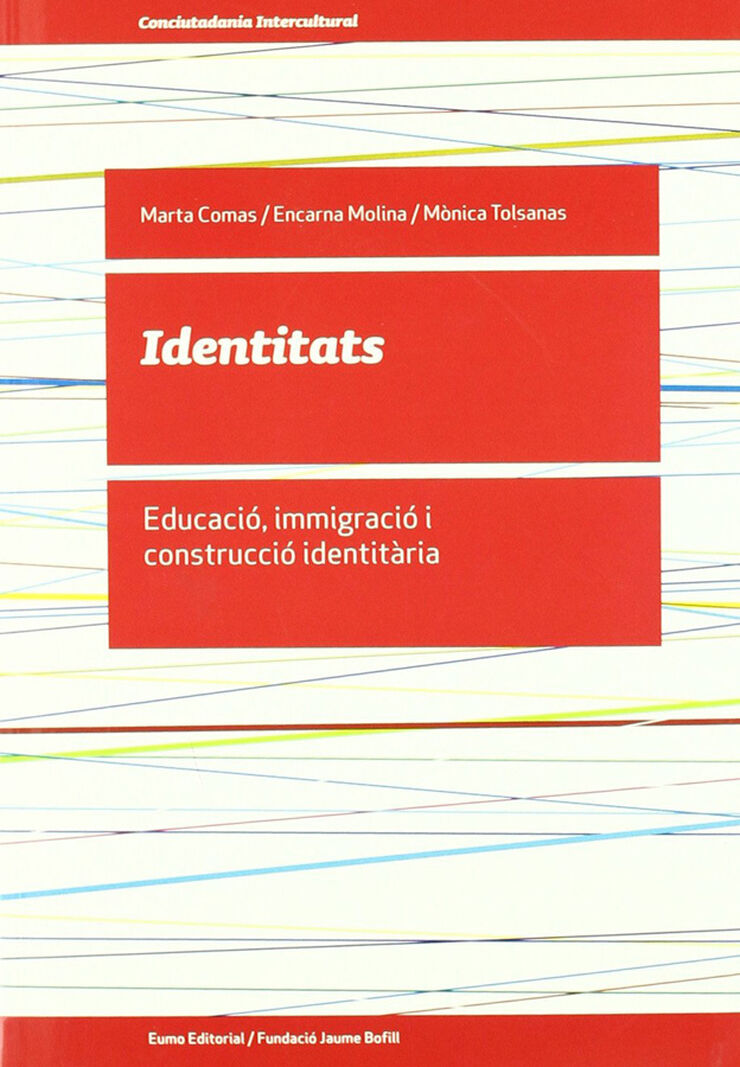 Identitats: educació, immigració i construcció identitària