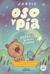 Oso y Pía. Las estrellas y otros cuentos Oso y Pía. Las estrellas y otros cuentos
