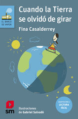 Cuando la Tierra se olvidó de girar (Lectura Fácil) Cuando la Tierra se olvidó de girar (Lectura Fácil)