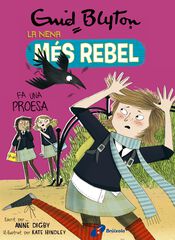 Enid Blyton. La nena més rebel, 7. La nena més rebel fa una proesa Enid Blyton. La nena més rebel, 7. La nena més rebel fa una proesa