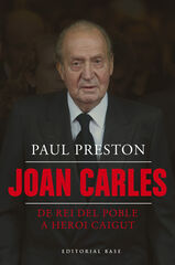 Joan Carles I. De rei del poble a heroi caigut Joan Carles I. De rei del poble a heroi caigut