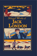 Selected works of Jack London