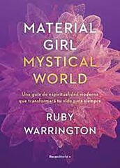 Material girl, Mystical world Material girl, Mystical world