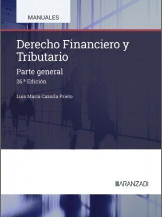 Derecho Financiero y Tributario (26.&ordf; Edici&oacute;n)