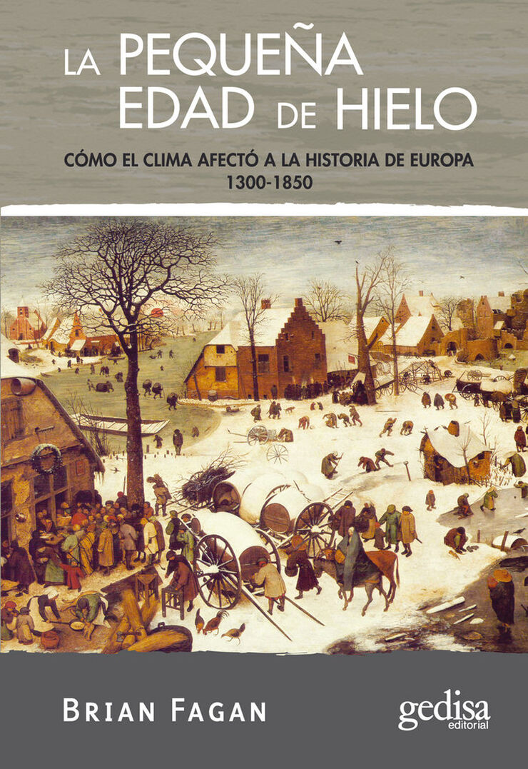 Pequeña edad de hielo: cómo el clima afectó a la historia de Europa 1300-1850