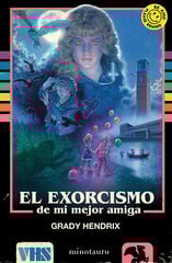 El exorcismo de mi mejor amiga El exorcismo de mi mejor amiga