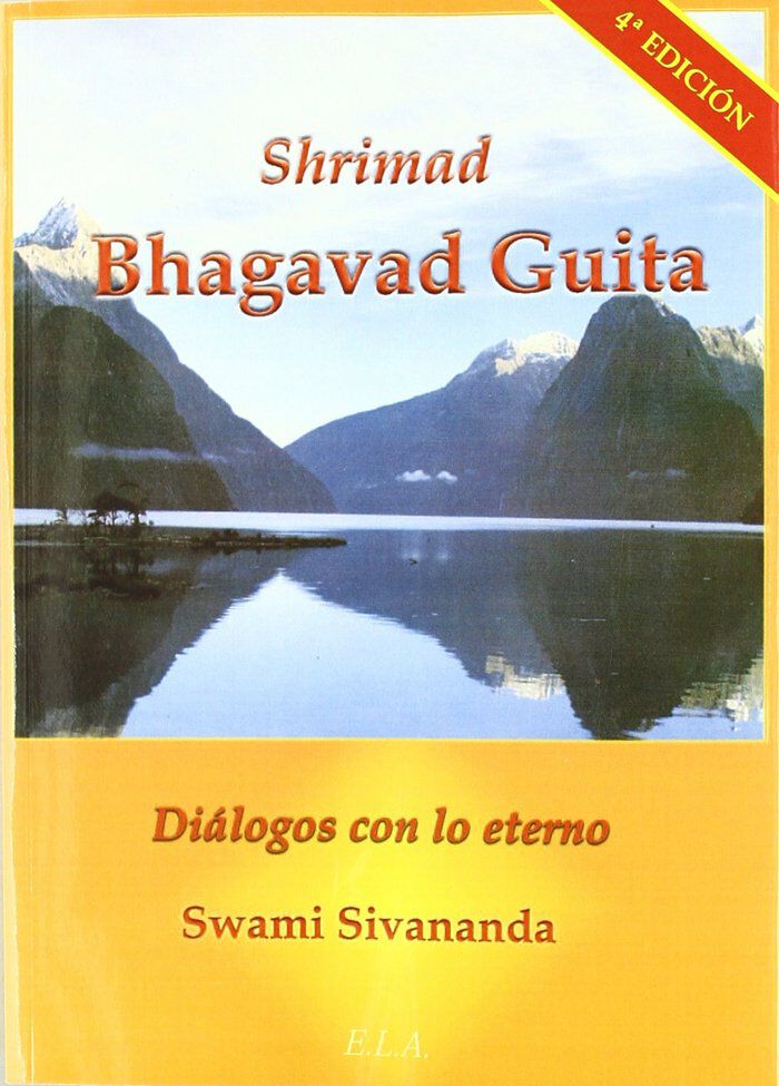 Shrimad Bhagavad Guita: dilogos con lo Eterno