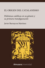 Origen del catalanismo Origen del catalanismo