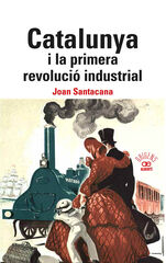 Calalunya i la primera revolució industrial. Calalunya i la primera revolució industrial.