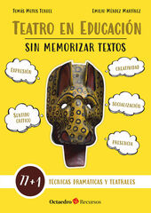 Teatro en educación sin memorizar textos Teatro en educación sin memorizar textos