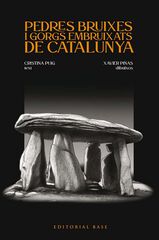 Pedres bruixes i gorgs embruixats de Catalunya Pedres bruixes i gorgs embruixats de Catalunya