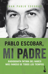 Pablo Escobar, mi padre Pablo Escobar, mi padre