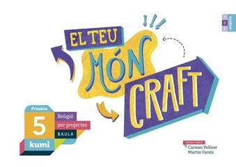 El teu mn craft 5 EPO. Religi. Proj. Kumi El teu mn craft 5 EPO. Religi. Proj. Kumi