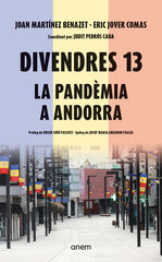 Divendres 13. La pand&egrave;mia a Andorra