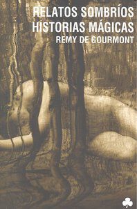 Relatos sombr&iacute;os. Historias m&aacute;gicas