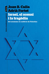 Israel, el somni i la tragèdia Israel, el somni i la tragèdia