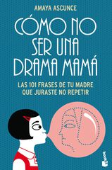 Cómo no ser una drama mamá Cómo no ser una drama mamá