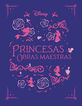 Princesas. Obras maestras Princesas. Obras maestras