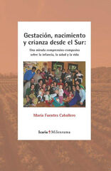 Gestación, Nacimiento Y Crianza Desde El Sur Gestación, Nacimiento Y Crianza Desde El Sur