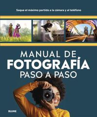 Manual de fotografía paso a paso Manual de fotografía paso a paso