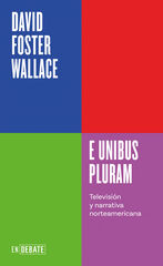 E unibus pluram E unibus pluram