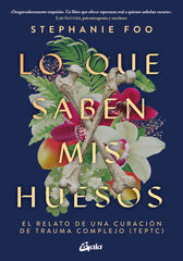 Lo que saben mis huesos Lo que saben mis huesos