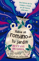 Hab&iacute;a un romano en tu jard&iacute;n
