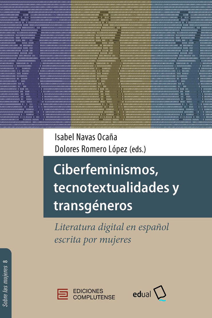 Ciberfeminismos, tecnotextualidades y transgéneros