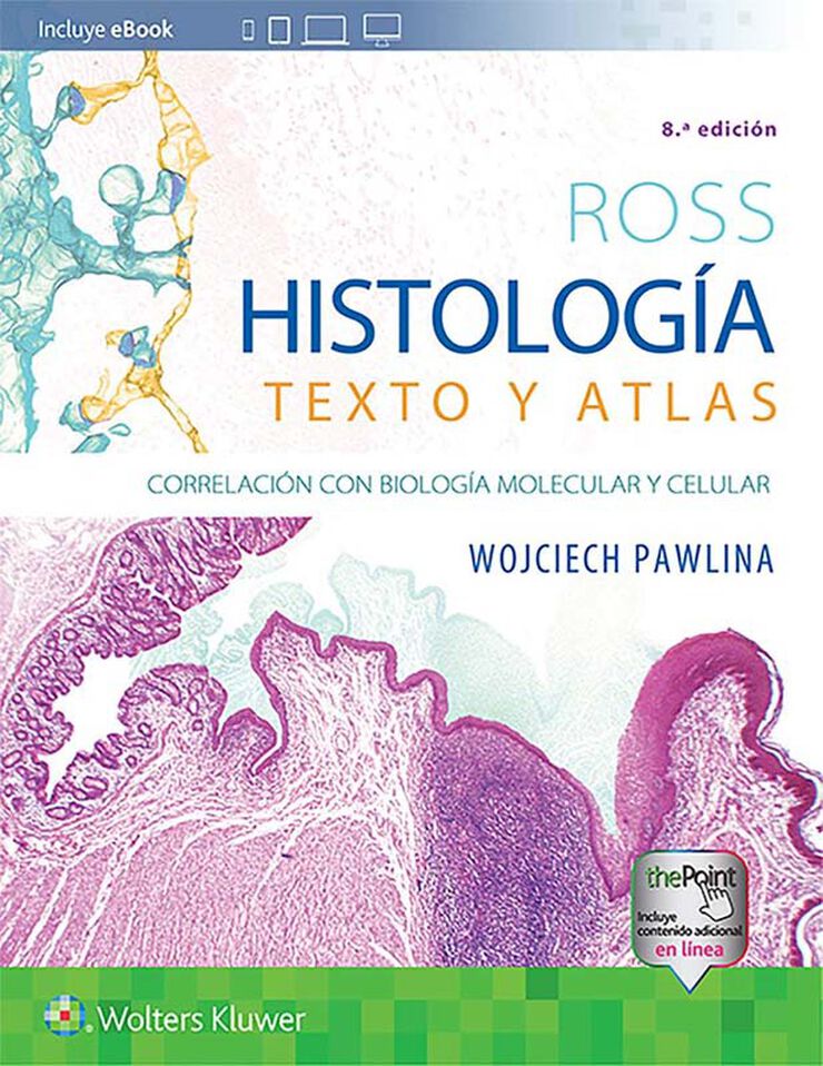 Ross: Histotlogia texto y atlas (8ª ED.)