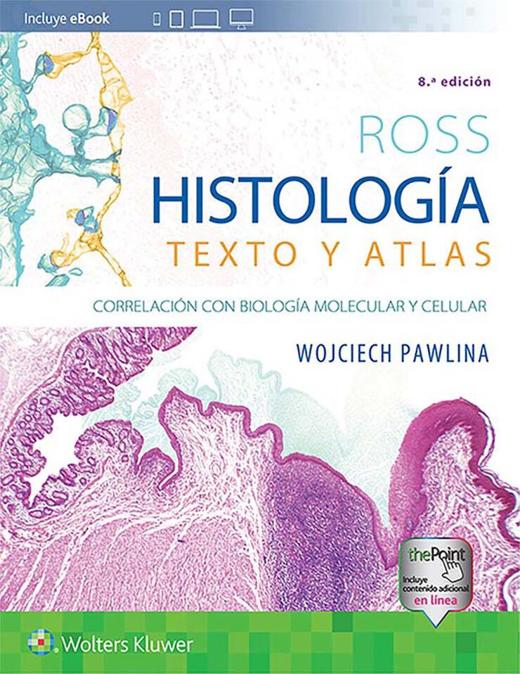Ross: Histotlogia texto y atlas (8&ordf; ED.)