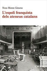 L'espoli franquista dels ateneus catalan