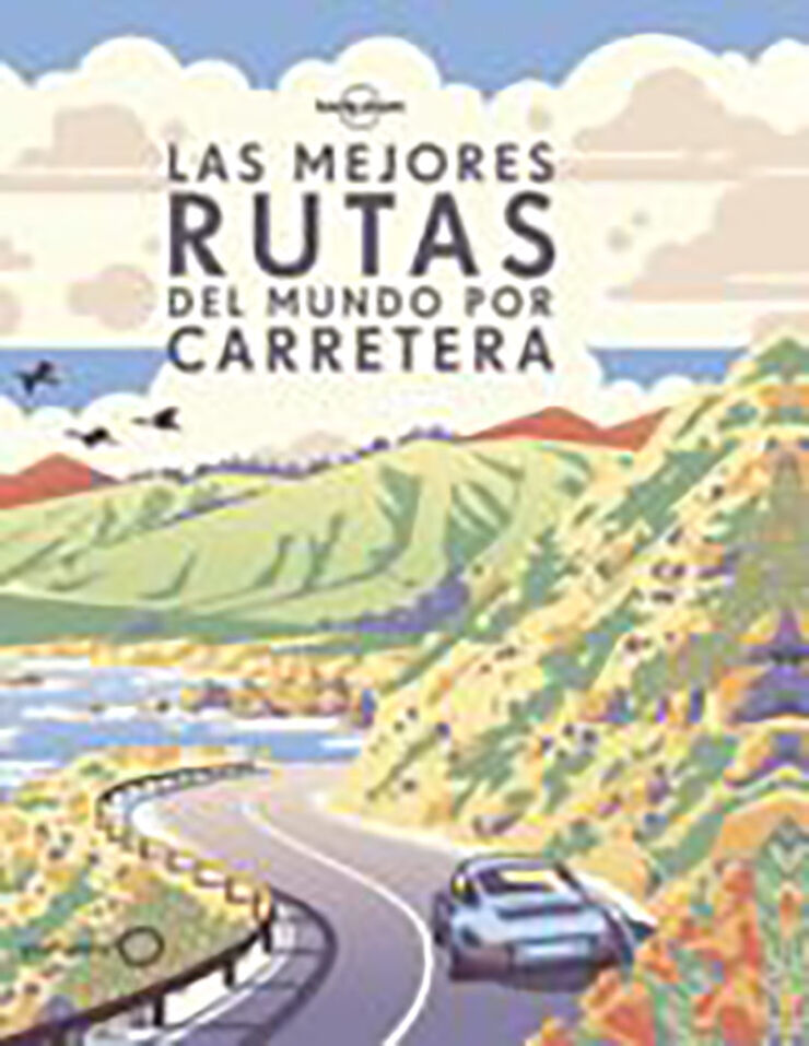 Las mejores rutas del mundo por carreter