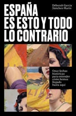 España es esto y todo lo contrario España es esto y todo lo contrario