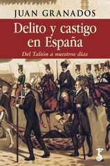 Delito y castigo en España Delito y castigo en España