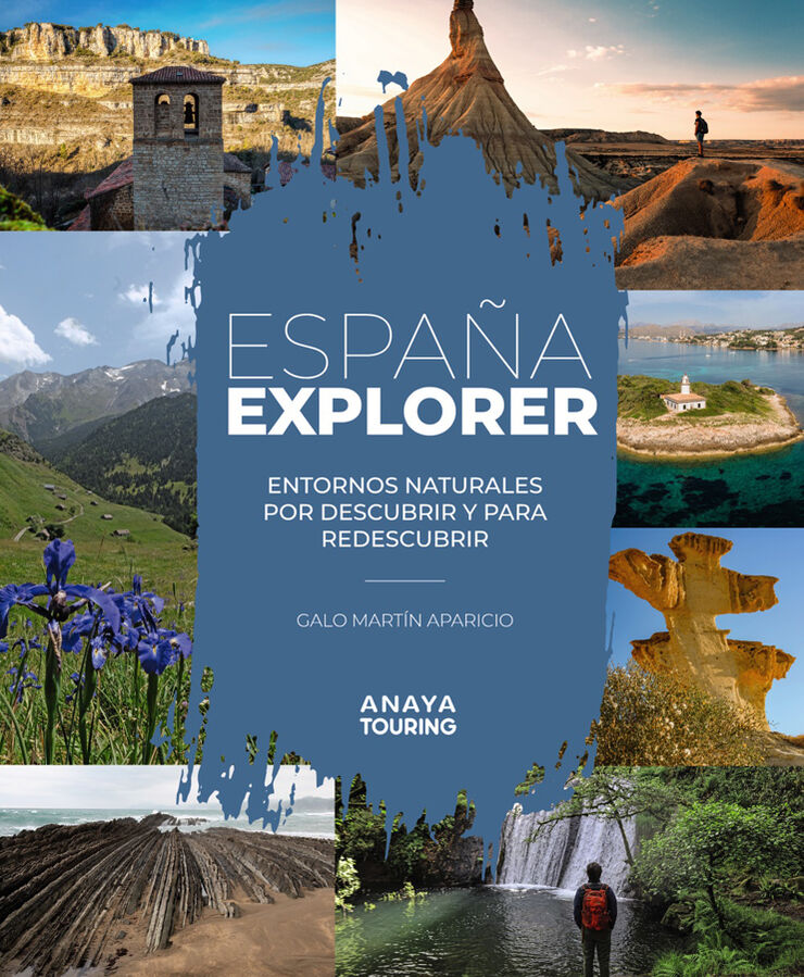 España Explorer. Entornos naturales por descubrir y para redescubrir