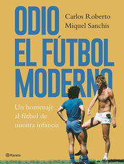 Odio el fútbol moderno Odio el fútbol moderno