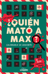 &iquest;Qui&eacute;n mat&oacute; a Max? Calendario de adviento