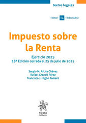 Impuesto sobre la Renta. Ejercicio 2025 18ª Edición cerrada el 25 de julio de 2025 Impuesto sobre la Renta. Ejercicio 2025 18ª Edición cerrada el 25 de julio de 2025