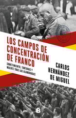 Los campos de concentración de Franco Los campos de concentración de Franco